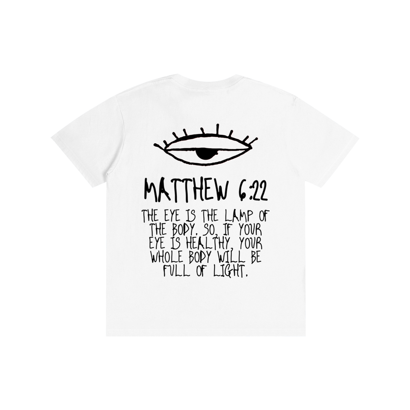 Matthew 6:22 T-Shirt