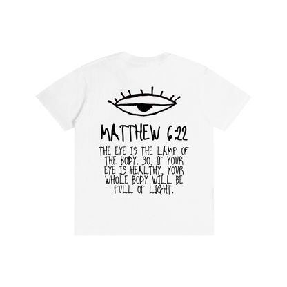 Matthew 6:22 T-Shirt